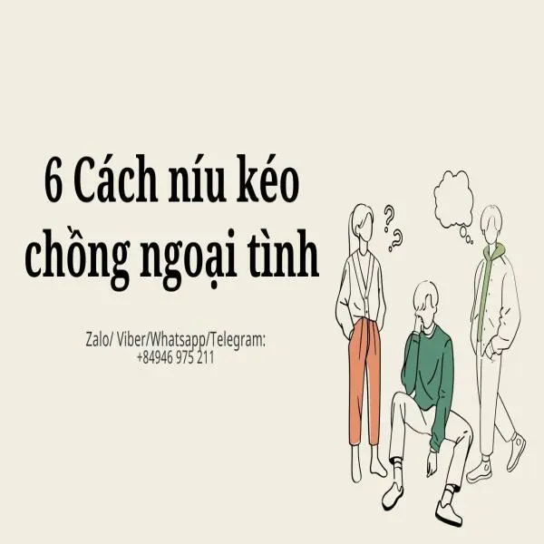 6 Cách níu kéo chồng ngoại tình: Níu kéo cuộc hôn nhân