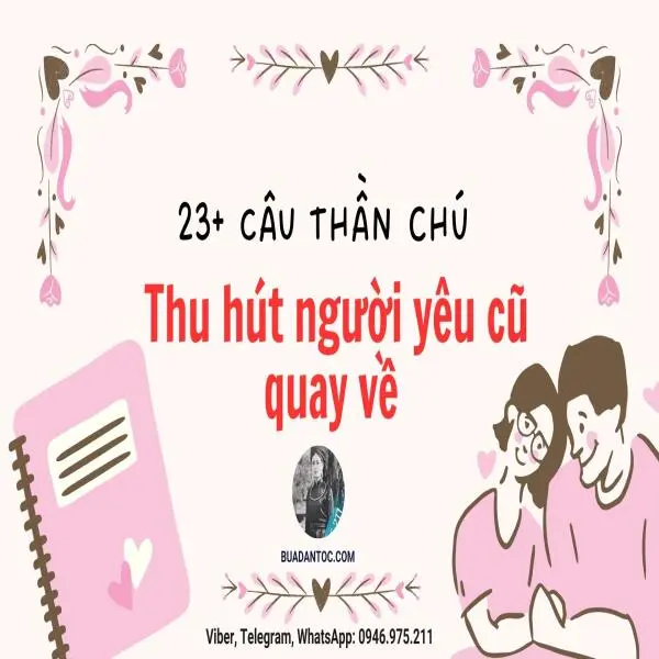 23+ Câu thần chú thu hút người yêu cũ quay về (Mới nhất)