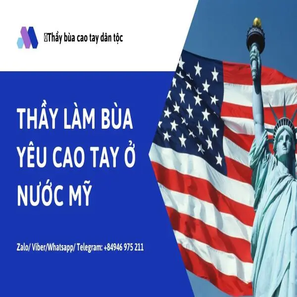 7 Thầy làm bùa yêu cao tay ở nước Mỹ mới nhất 2025